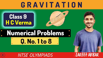 Class 9 HC Verma | Gravitation | Numerical Problems | Q. No. 1 to 8