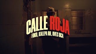 CALLE ROJA FT. @kallparh @ovesbga prod. @WCHFILMS_