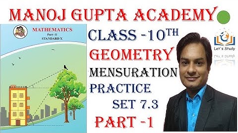 Part 1 II Practice set 7.3 II Mensuration II Class 10 II Geometry II Mathematics 2