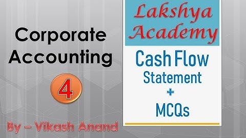 #4 Corporate Accounting || Cash Flow Statement + MCQs || UGC-NET/JRF  PGT Teacher