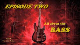 Behind the Mix – Episode 2: All About the Bass | The Cool-Notes