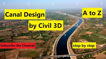 Canal Design by Civil 3D (A to Z)