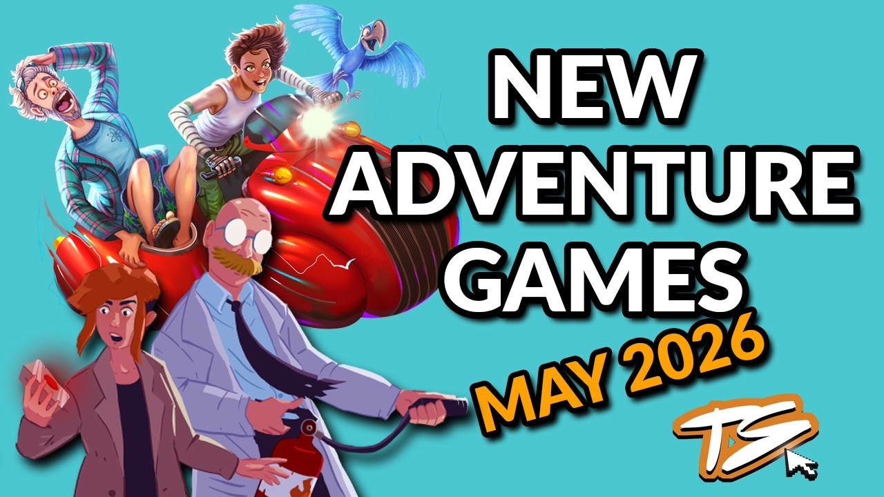 4 NEW ADVENTURE GAMES YOU HAVE TO PLAY IN MAY 2026! | New Adventure ...