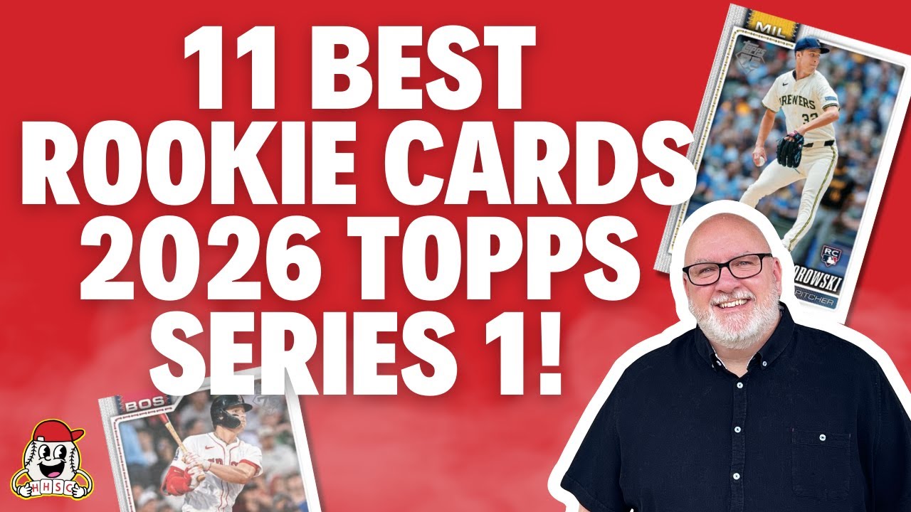 ✨11 Best 2026 Topps Series 1 Rookie Cards Rankings!⚾Lots to Love!⚾✨