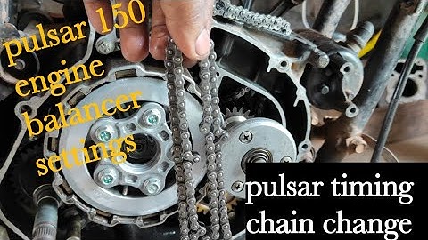 Bajaj pulsar 150cc | engine balancer settings | pulsar timing chain change |  Part 1