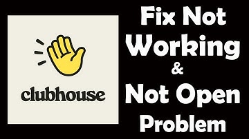 How To Fix Clubhouse App Not Working | Clubhouse Not Open Problem | PSA 24