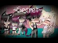 Gacha Life || Secret || GLMV ||