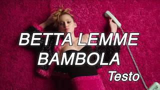 Betta Lemme - Bambola Testo e Musica Resimi