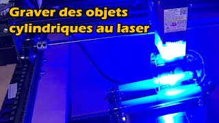 Gravure laser d&#39;objets cylindriques avec l&#39;axe rotatif Ortur.