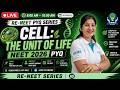 🔴 LIVE | Cell: The Unit of Life | BIOLOGY PYQ | Aakriti Singhal Mam | NEET 2026 | RE-NEET Series