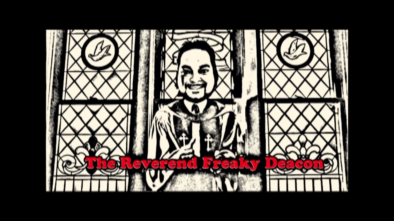 Watch Tick - The Reverend Freaky Deacon on YouTube Watch Tick - The Reverend Freaky Deacon on YouTube