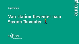 Van Station Deventer naar Saxion Deventer