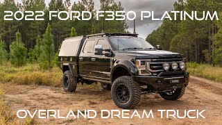 2022 Ford F350 Platinum | Overland Dream Truck
