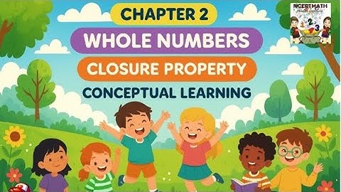 WHAT IS CLOSURE PROPERTY?-WHOLE NUMBERS- CLASS 6 (CBSE)- CHAPTER 2 #mathstricks #mathematics #fun 
