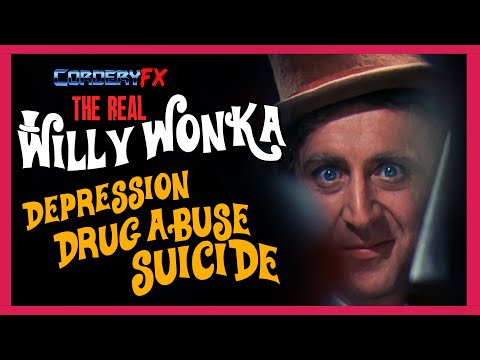 The REAL Willy Wonka: Depression, Drug Abuse & Suicide