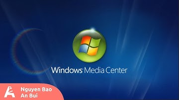 Windows Media Center on Windows 7 | An Bui