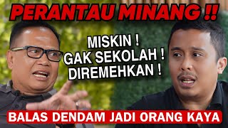 PEMBALASAN DENDAM PERANTAU MINANG ‼ DULU DIHINA KINI DIPUJA  BASRIZAL KOTO