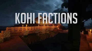 [Kohi Factions] Map 21 Intro