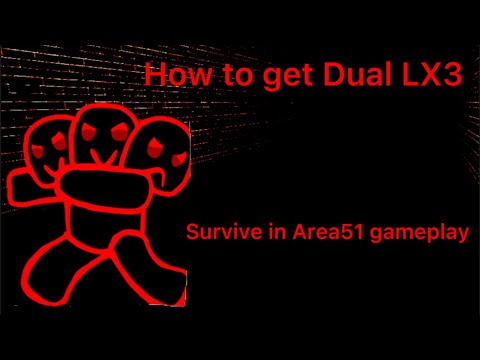 How to find Dual LX3 in wrong portal! (Survive in Area51 gameplay)