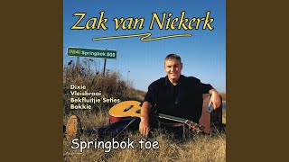 Video thumbnail of "Zak van Niekerk - Springbok Toe"