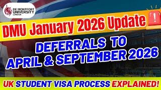 DMU January 2026 Update 🚨 | Deferrals to April & September 2026 | UK Student Visa Process Explained!