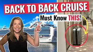 BACK TO BACK CRUISES: 10 Things You NEED to Know!