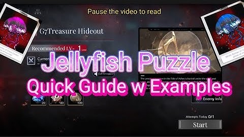 [ Path to Nowhere ] Tide of Ashes : Jellyfish Guide (G7 & I7 Treasure Hunt)