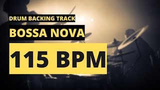 Bossa Nova Backing Track | Drum Metronome | 115 BPM