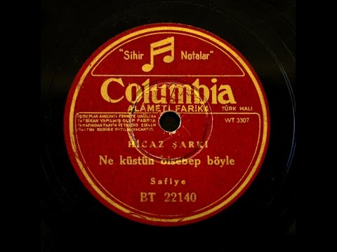 Safiye Ayla - Ne Küstün Bisebep Öyle - GERÇEK TAŞ PLAK KAYDI