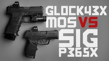 GLOCK 43X MOS VS SIG P365x DIRECT COMPARISON
