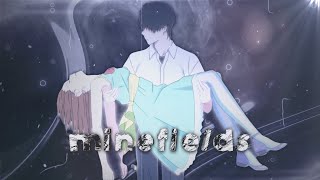 Minefields 🍂 - I want to eat your pancreas Quick vibe [Edit/AMV] !