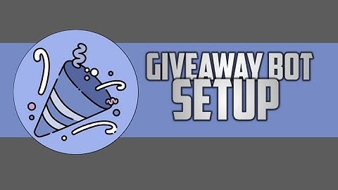 GIVEAWAY BOT FULL TUTORIAL || GIVEAWAY BOT SETUP || DISCORD