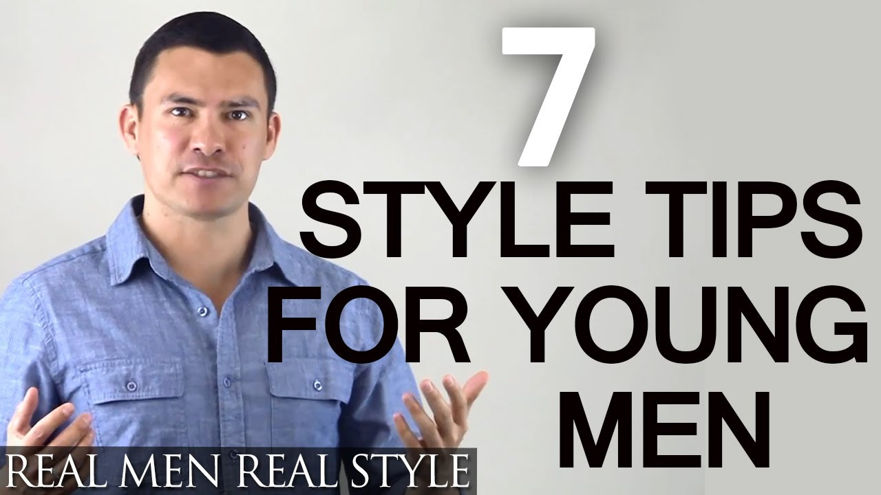 7 Timeless Fashion Tips For Young Men   Classic Style Advice For Any Man   How To Dress Better
