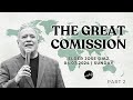 TULARE - 04.07.2024 | The Great Commission | Elder Jose Diaz