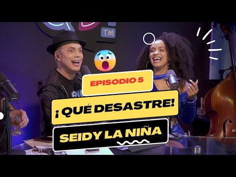 Seidy la Niña nos cuenta cosas que no lo vas a creer! Un Trio y mucho mas! Que desastre 5!