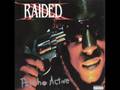 X-Raided - Still Shootin'