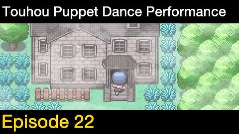Touhou Puppet Dance Performance, Episode 22: Phantom Ensemble
