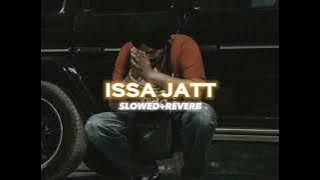 Issa Jatt-[SLOWED   REVERB]-Sidhu Moosewala|Sunny Malton|Byg Byrd