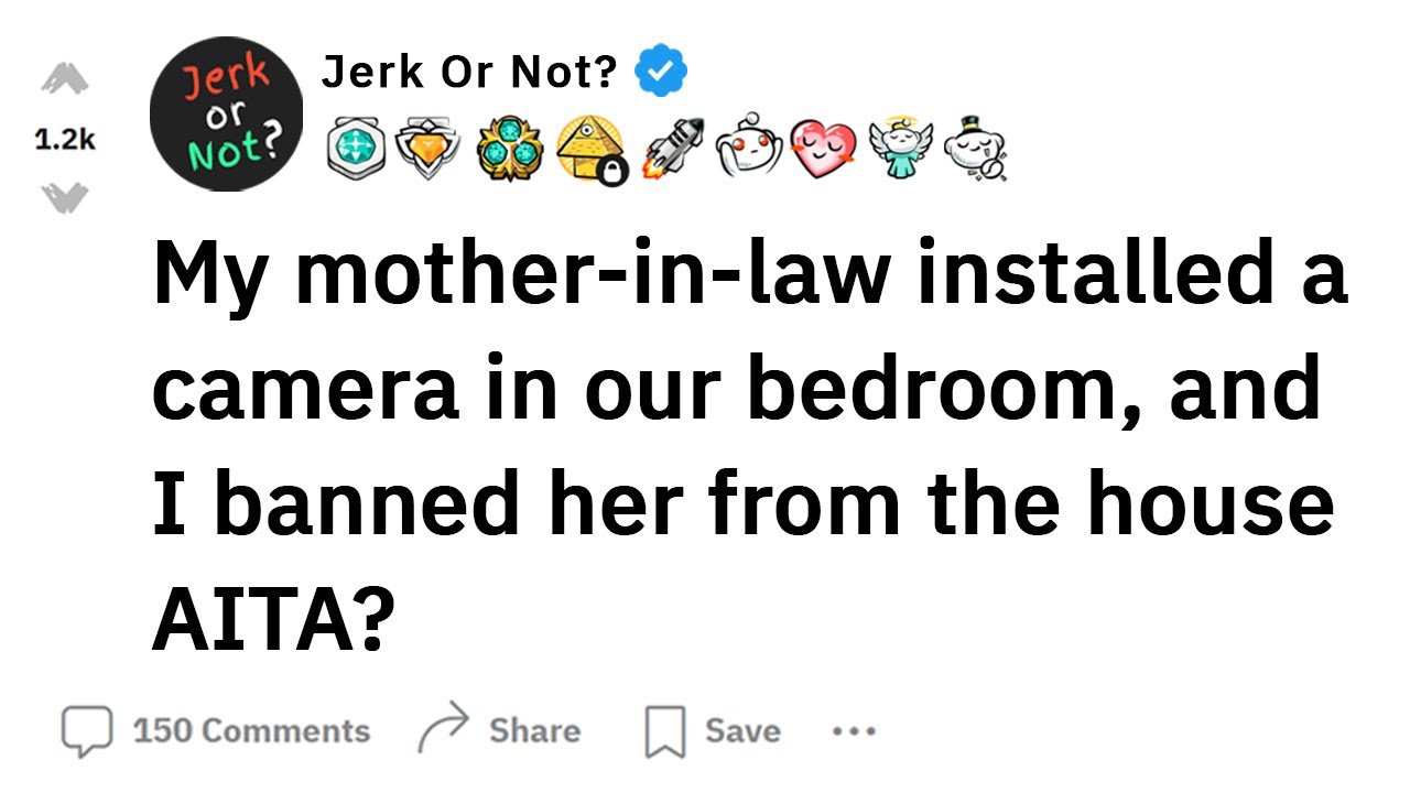 AITA For Banning My Mother-In-Law From Our House After She's Installed ...