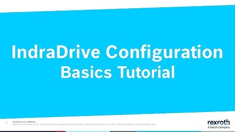 IndraDrive Configuration - Basics Tutorial - Bosch Rexroth