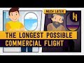 What's the Longest Possible Commercial Flight?