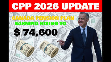 CPP Increase 2026: New $74,600 Maximum Pensionable Earnings Breakdown for All Canadians