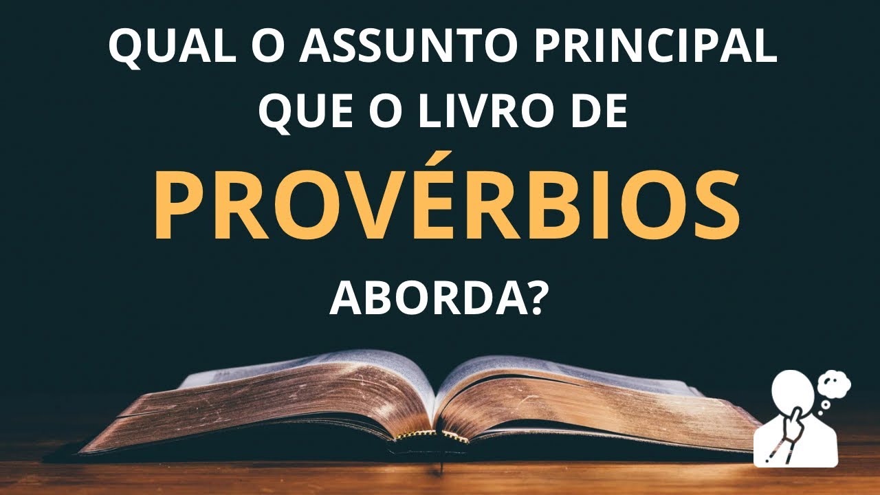 Resumo do livro de Provérbios: uma visão geral ! - YouTube