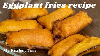 Eggplant Fries Recipe | How to make crispy eggplant fries easily | Patlıcan Kızartması  (Türkce)