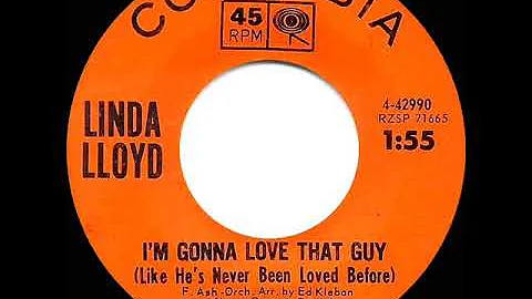 1964 Linda Lloyd - Im Gonna Love That Guy (Like He...
