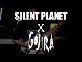 SILENT PLANET X GOJIRA | Style Mash-up