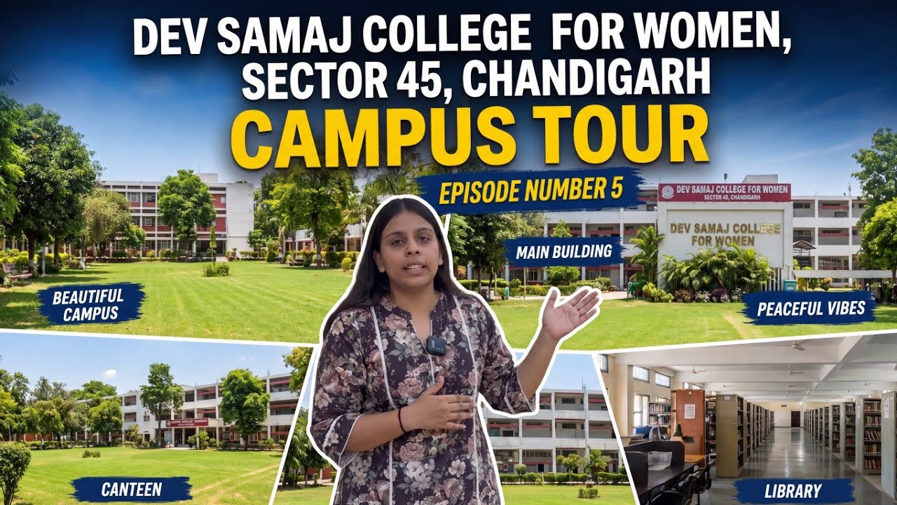 Thinking about taking Admission in Dev Samaj College Chandigarh? Here Full Campus Tour| Episode-5