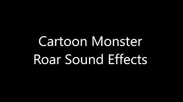 Cartoon Monster Roar SFX