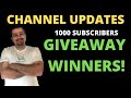 Channel updates and Giveaway results!