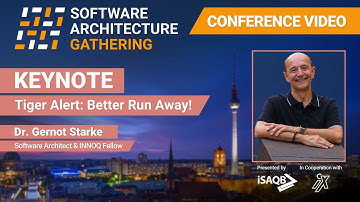 Keynote Dr. Gernot Starke - iSAQB Software Architecture Gathering 2024